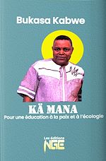 Télécharger le livre :  KÄ MANA, Pour une éducation à la paix et à l'écologie