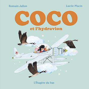 Téléchargez le livre :  Coco et l'hydravion