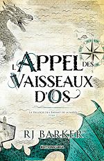 Télécharger le livre :  L'appel des Vaisseaux d'Os