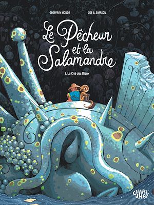 Téléchargez le livre :  Le pêcheur et la salamandre - Tome 2 - La Cité des Dieux