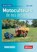 Télécharger le livre :  Motoculteurs de nos anciens tome 1