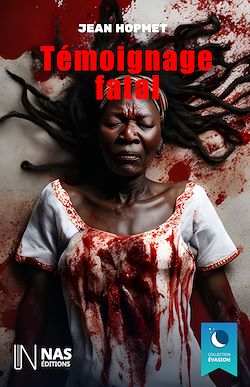 Télécharger le livre :  Témoignage fatal