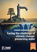 Télécharger le livre :  Facing the challenge of climate change: preserving water