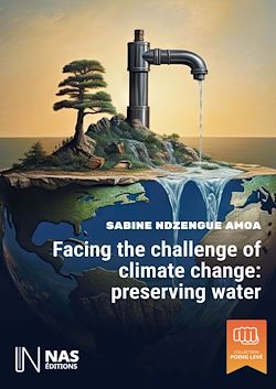 Télécharger le livre :  Facing the challenge of climate change: preserving water