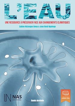 Télécharger le livre :  L'EAU, Une ressource à préserver face aux changements climatiques