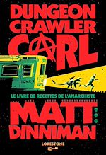 Télécharger le livre :  Dungeon Crawler Carl : Le Livre de recettes de l'Anarchiste - Tome 3 : une aventure de LitRPG. Saga de science-fiction et fantasy post apocalyptique aux millions de lecteurs, Livre nouveauté 2025