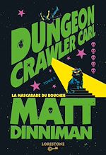 Télécharger le livre :  Dungeon Crawler Carl : La Mascarade du boucher - Tome 5 : une aventure de LitRPG. Saga de science-fiction et fantasy post apocalyptique aux millions de lecteurs, Livre nouveauté 2026