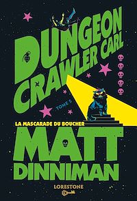 Télécharger le livre : Dungeon Crawler Carl : La Mascarade du boucher - Tome 5 : une aventure de LitRPG. Saga de science-fiction et fantasy post apocalyptique aux millions de lecteurs, Livre nouveauté 2026