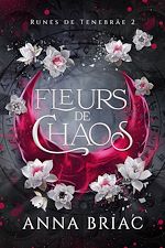 Télécharger le livre :  Fleurs de chaos