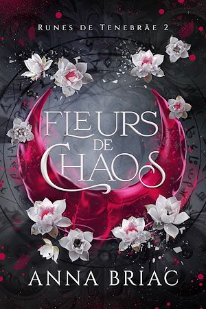 Téléchargez le livre :  Fleurs de chaos