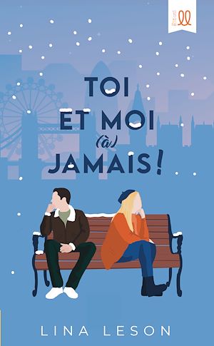 Téléchargez le livre :  Toi et moi (à) jamais