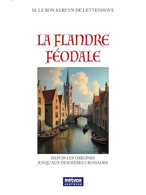 Téléchargez le livre :  La Flandre médiévale