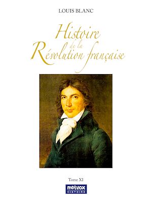 Download the eBook: Histoire de la Révolution française - Tome XI
