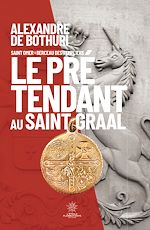 Télécharger le livre :  Le Prétendant au Saint Graal