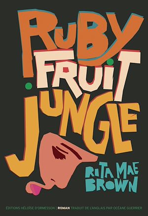 Téléchargez le livre :  Rubyfruit Jungle