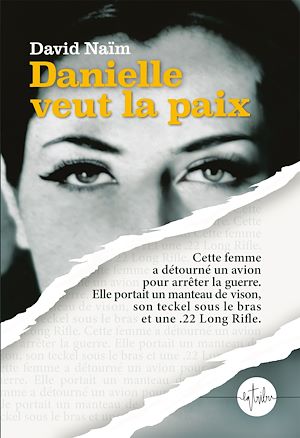 Téléchargez le livre :  Danielle veut la paix