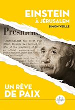 Télécharger le livre :  Einstein à Jérusalem. Un rêve de paix