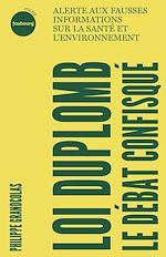 Télécharger le livre :  Loi Duplomb, le débat confisqué