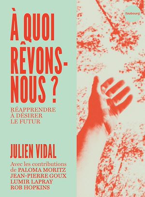 Téléchargez le livre :  À quoi rêvons-nous ?