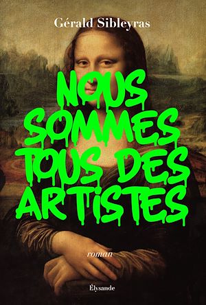 Téléchargez le livre :  Nous sommes tous des artistes