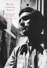 Télécharger le livre :  Œuvre complète - Tome I : Permanence des signes - Carnets 1947-1975