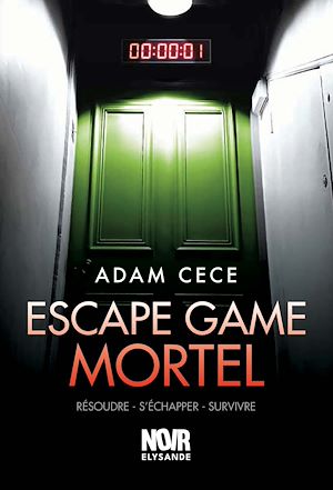 Téléchargez le livre :  Escape Game mortel
