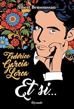 Télécharger le livre :  Federico Garcia Lorca : Et si…