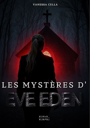 Téléchargez le livre :  Les mystères d'Eve Eden