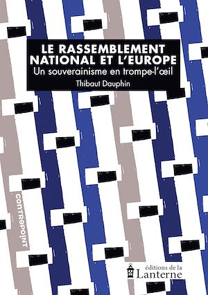 Téléchargez le livre :  Le Rassemblement national et l'Europe