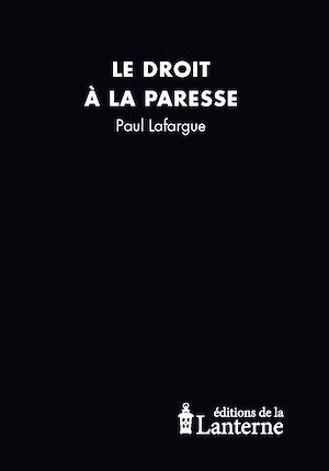Téléchargez le livre :  Le Droit à la paresse
