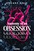  Anatomy of an Obsession