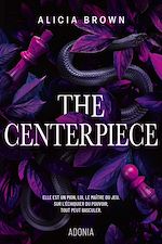 Télécharger le livre :  The Centerpiece
