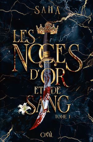 Téléchargez le livre :  Les Noces d'or et de sang, t.1