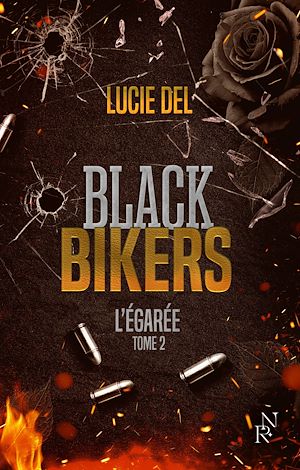 Téléchargez le livre :  Black Bikers - Tome 2 L'égarée