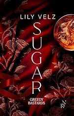 Télécharger le livre :  Greedy Bastards - Tome 1 Sugar