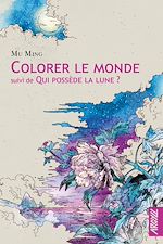 Télécharger le livre :  Colorer le monde