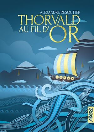 Téléchargez le livre :  Thorvald au fil d'or