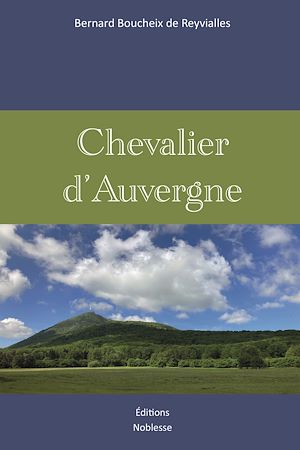 Téléchargez le livre :  Chevalier d'Auvergne