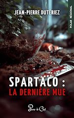 Télécharger le livre :  Spartaco : la dernière mue