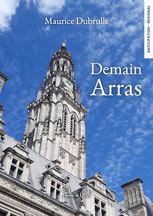 Téléchargez le livre :  Demain Arras