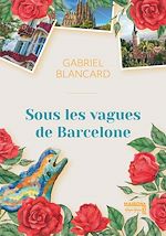 Télécharger le livre :  Sous les vagues de Barcelone