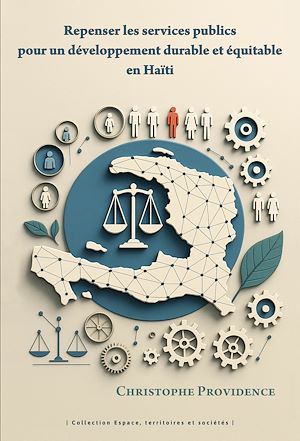 Téléchargez le livre :  Repenser les services publics pour un développement durable et équitable en Haïti