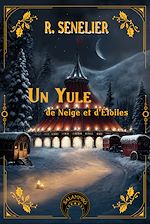 Télécharger le livre :  Un Yule de neige et d'étoiles