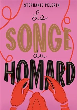 Téléchargez le livre :  Le Songe du homard