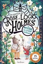 Télécharger le livre :  Une Aventure de Rose et Lock Holmes. Le Mystère de la fleur centenaire