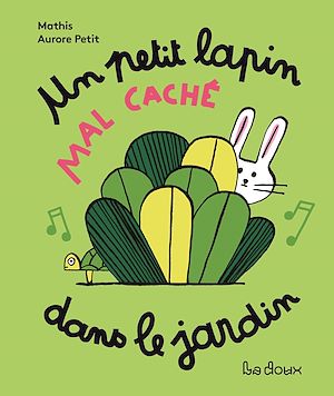 Téléchargez le livre :  Un petit lapin mal caché dans le jardin