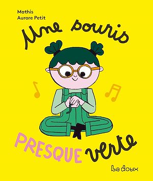 Téléchargez le livre :  Une souris presque verte