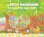 Télécharger le livre :  Le Petit marchand de pluie et de beau temps