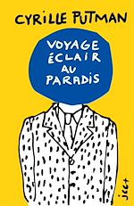 Télécharger le livre :  Voyage éclair au paradis - Édition jaune