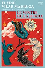 Télécharger le livre :  Le ventre de la jungle